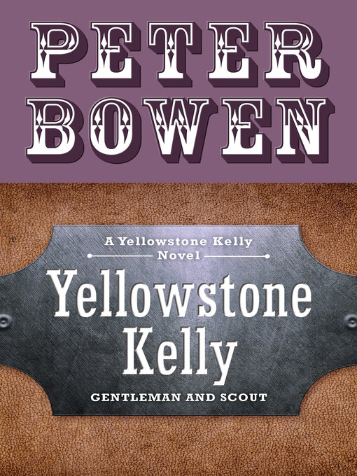 Title details for Gentleman and Scout by Peter Bowen - Available